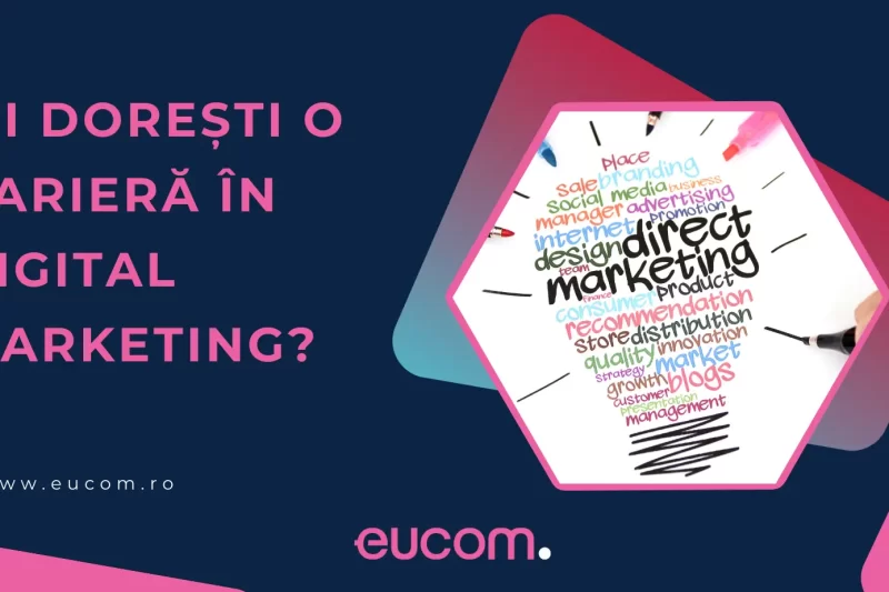 Cum să devii un specialist în digital marketing? - eucom.ro