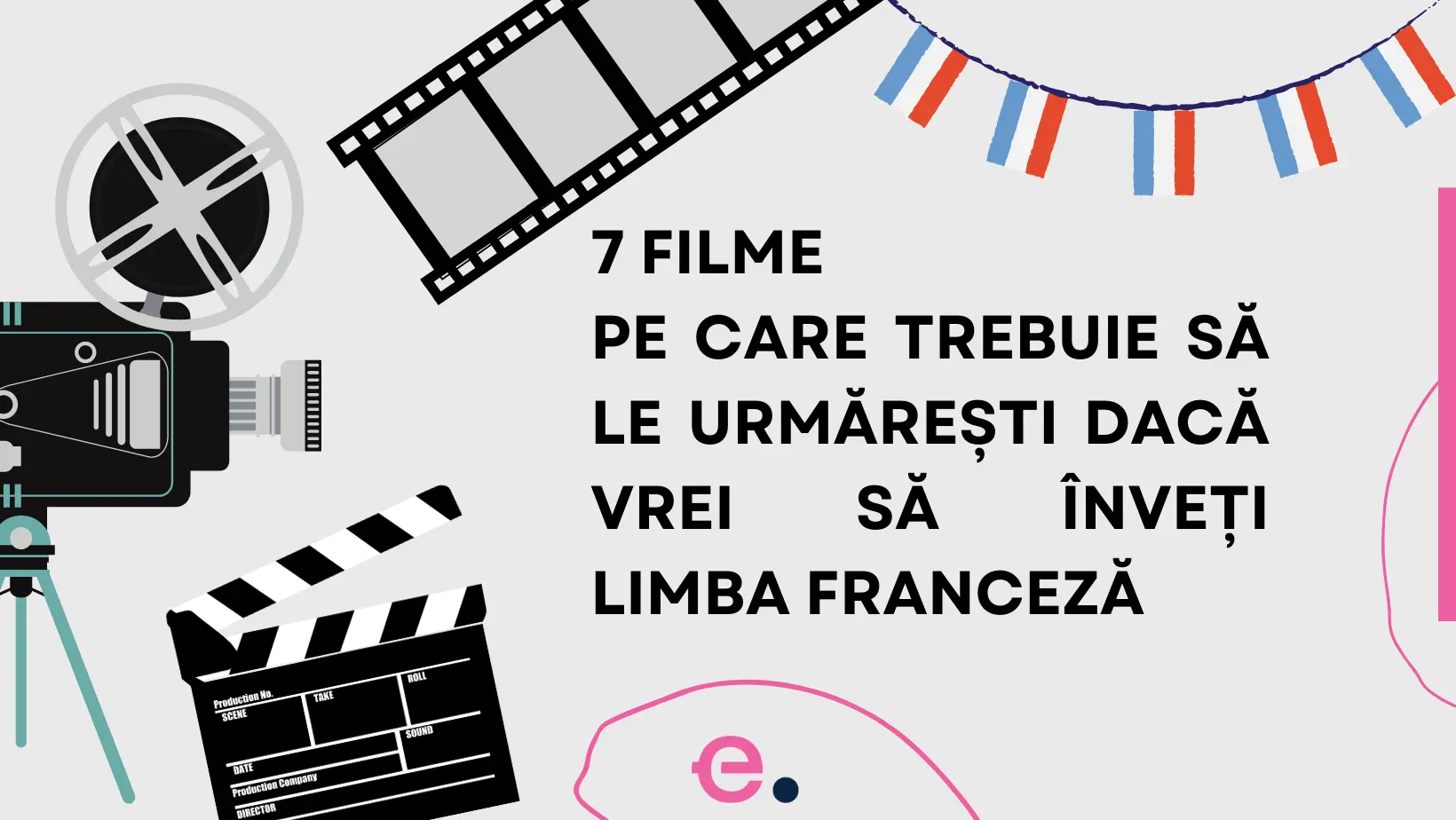 Șapte recomandări de filme dacă vrei să înveți limba franceză - eucom.ro