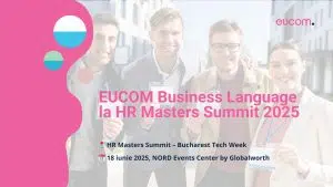 EUCOM Business Language la HR Masters Summit 2025: Transformăm provocările HR-ului în avantaje competitive